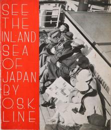 SEE THE INLAND SEA OF JAPAN BY O.S.K. LINE