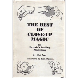 THE BEST OF CLOSE-UP MAGIC by Britain's leading Magicians