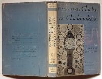 PENNSYLVANIA Clocks AND Clockmakers(ペンシルベニアの時計職人、初期アメリカの科学、産業、職人技の叙事詩)