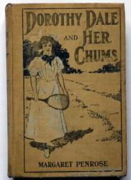 DOROTHY DALE AND HER CHUMS　ドロシーデールと彼女の友達　英文