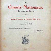 仏文　Les Chants Nationaux de tousles Pays 世界各国の国民歌/サミュエルルソーによるミュージカル化。ヨブの水彩画・ジョルジュモントルグイユによるメモ。
