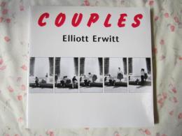 図録　ＣＯＵＰＬＥＳ　ＥｌｌｉｏｔｔＥｒｗｉｔｔ　エリオット・アーウイット写真展「カップルズ」