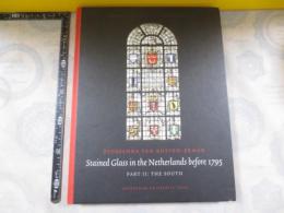 洋書 Stained Glass in the Netherlands before 1975 partII the south ステンドグラス キリスト教 教会　
