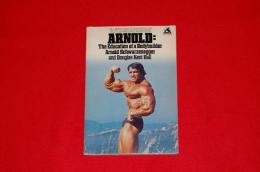 Arnold : the education of a bodybuilder　（ペーパーバック）
