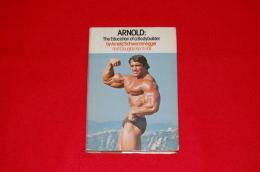 Arnold : the education of a bodybuilder　（ハードカバー）