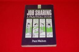 Job sharing : a practical guide