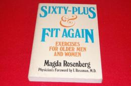 Sixty-plus & fit again : exercises for older men and women