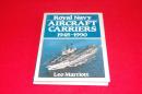 Royal Navy Aircraft Carriers 1945-1990
