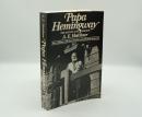 Papa Hemingway: The Ecstacy and Sorrow