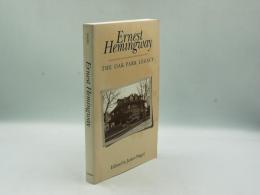 Ernest Hemingway: The Oak Park Legacy