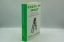 Knock on Wood: Luck, Chance, and the Meaning of Everything