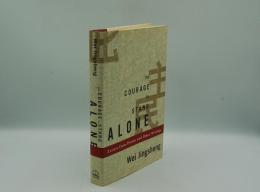 The Courage to Stand Alone: Letters from Prison and Other Writings