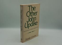 The Other John Updike: Poems, Short Stories, Prose, Play