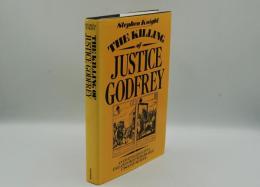 Killing of Justice Godfrey: An Investigation into England's Most Remarkable Unsolved Murder