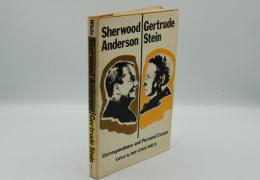 Sherwood Anderson/Gertrude Stein: Correspondence and Personal Essays