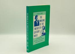 The Making of the Twentieth-century Novel: Lawrence, Joyce, Faulkner and Beyond