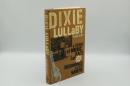 Dixie Lullaby: A Story of Music, Race, and New Beginnings in a New South