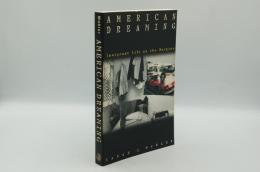 American Dreaming: Immigrant Life on the Margins - Softcover