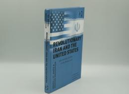 Revolutionary Iran and the United States: Low-intensity Conflict in the Persian Gulf (US Foreign Policy and Conflict in the Islamic World)