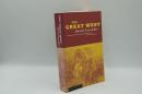The Great West: An American Heritage History from Land Speculation to Railroads