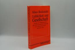 Leiblichkeit und Gesellschaft: Studien zur Religionskritik und Anthropologie im Frühwerk von Ludwig Feuerbach und Karl Marx