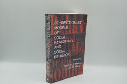 Connectionist Models of Social Reasoning and Social Behaviour
