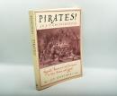Pirates!: Brigands, Buccaneers, And Privateers in Fact, Fiction, And Legend