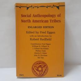 Social Anthropology of North American Tribes