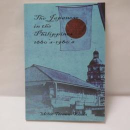 The Japanese in the Philippines 1880's-1980's