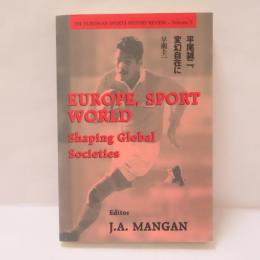  Europe, Sport, World: Shaping Global Societies