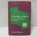 Why Marry Her? Society and Symbolic Structures