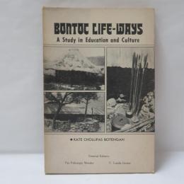 Bontoc Life-Ways: A Study in Education and Culture
