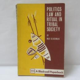 Politics, law and ritual in tribal society