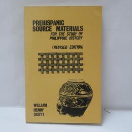 Prehispanic Source Materials for the Study of Philippine History
