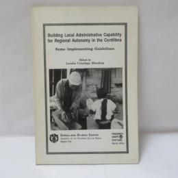Building Local Administrative Capability for Regional Autonomy in the Cordillera