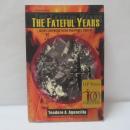 The Fateful Years: Japan's Adventure in the Philippines, 1941-45 