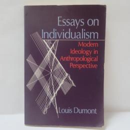 Essays on Individualism: Modern Ideology in Anthropological Perspective