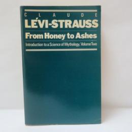 From Honey to Ashes: Introduction to a Science of Mythology, Volume Two