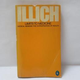 Medical Nemesis: The Expropriation of Health