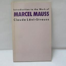  Introduction to the Work of Marcel Mauss