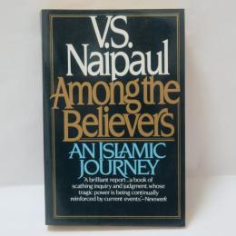Among the Believers: An Islamic Journey