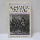 Romantic Motives: Essays on Anthropological Sensibility