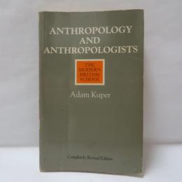Anthropology and Anthropologists: The Modern British School