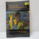  Malinowski and the Work of Myth