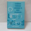 Learning Through Language in Early Childhood