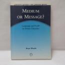 Medium or Message?: Language and Faith in Ethnic Churches