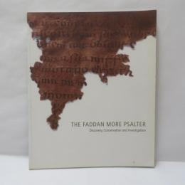 The Faddan More Psalter: Discovery, Conservation and Investigation