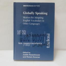 Globally Speaking: Motives for Adopting English Vocabulary in Other Languages