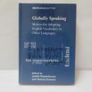 Globally Speaking: Motives for Adopting English Vocabulary in Other Languages