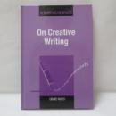 On Creative Writing (New Writing Viewpoints Book 4) 